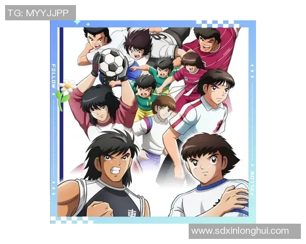 足球明星们如何在大空翼的影响下塑造自己的职业生涯与足球理念 足球明星们如何在大空翼的影响下塑造自己的职业生涯与足球理念