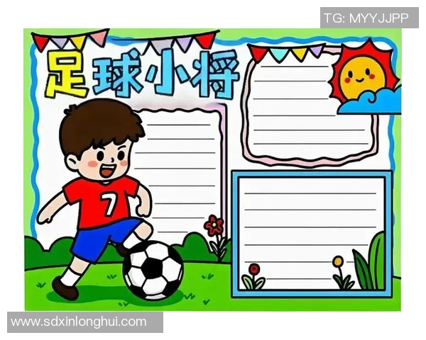 足球明星海报手抄报展示与解读让你领略足球魅力与明星风采的精彩旅程 足球明星海报手抄报展示与解读让你领略足球魅力与明星风采的精彩旅程